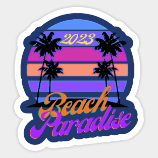 2023 Beach Paradise Sticker